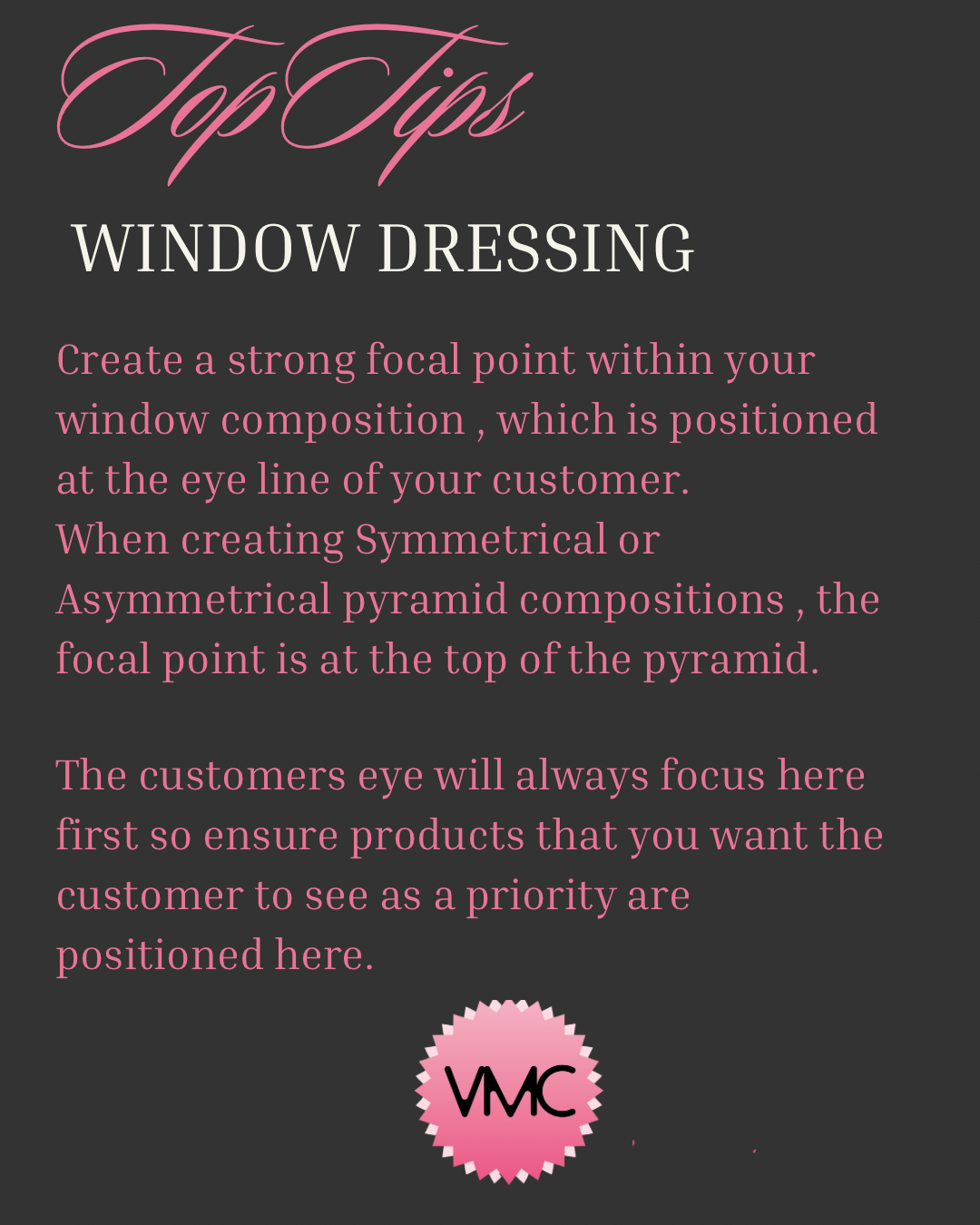 VMC Window Dressing Tips
